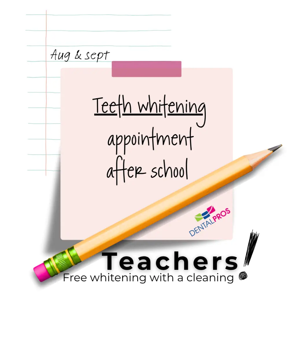 Teachers receive a free teeth whitening treatment with a cleaning.